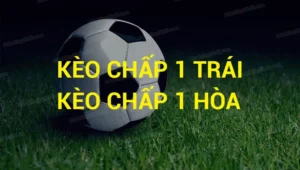Phân Tích Kèo Chấp 1 Trong Các Trận Cầu Đỉnh Cao