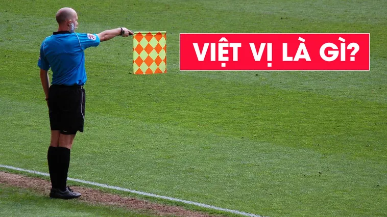 Tìm Hiểu Quy Định Ném Biên Có Việt Vị Không Trong Luật Chơi
