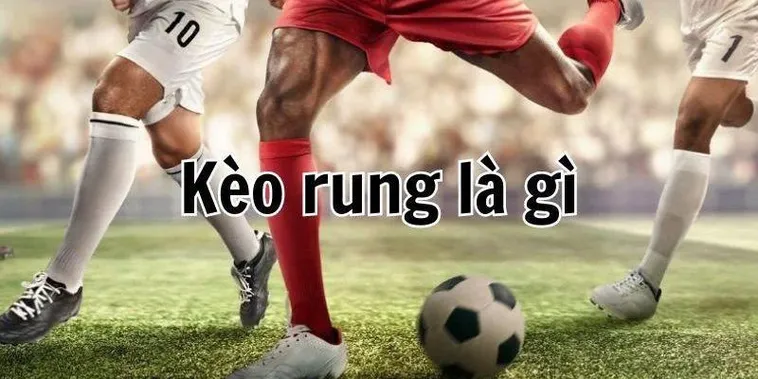 Bí Kíp Đánh Kèo Rung Trong Bóng Đá Bất Bại Từ Chuyên Gia